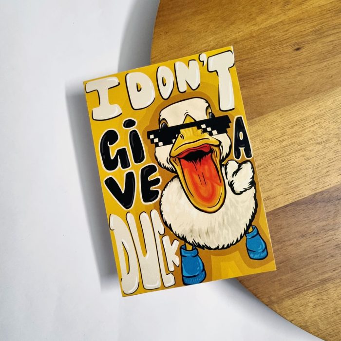 I Don’t give a Duck Art Print