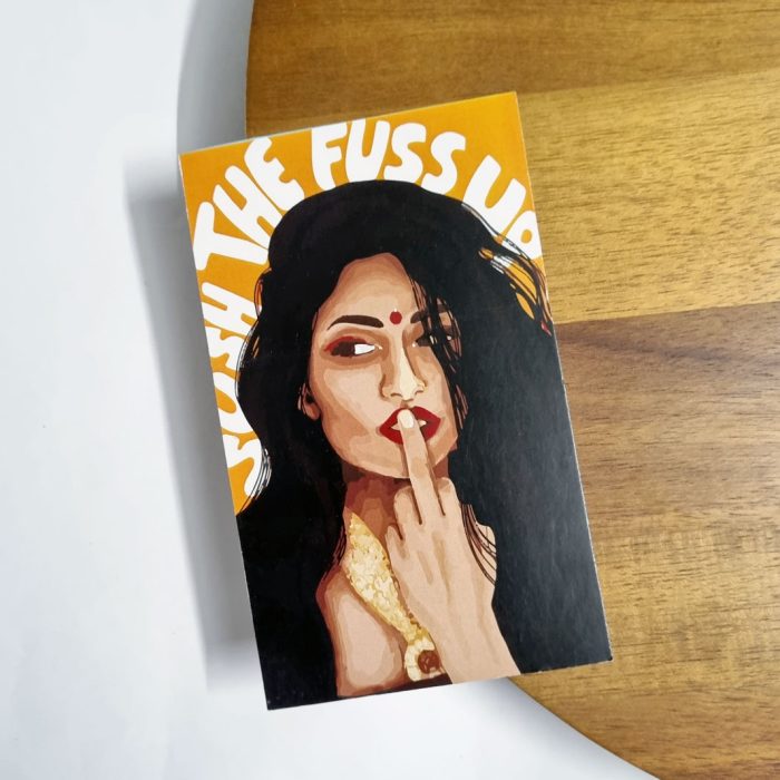 Sush The Fuss up Art Print