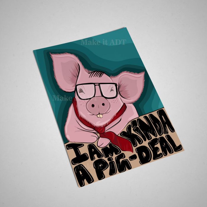 I am kinda a pig-deal Poster