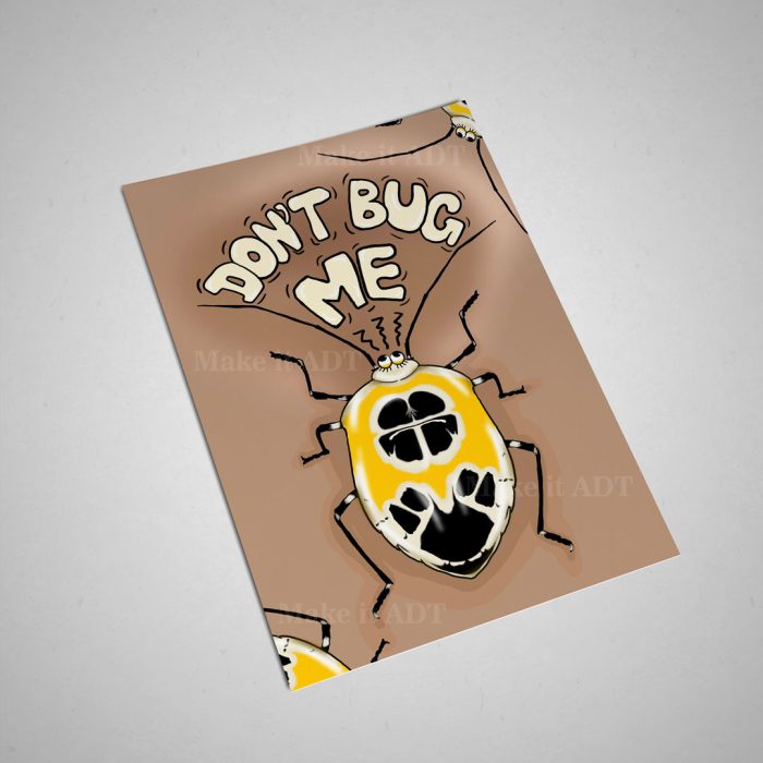 Don’t Bug me Poster