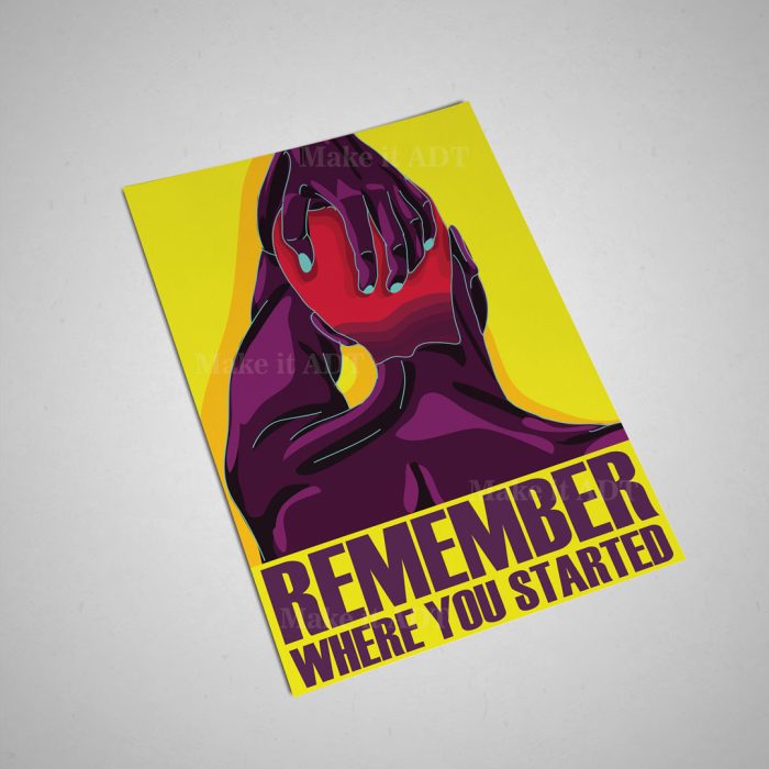 Remember Where you Started Poster